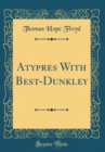 Image for Atypres With Best-Dunkley (Classic Reprint)