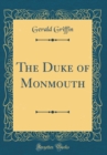 Image for The Duke of Monmouth (Classic Reprint)