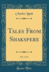 Image for Tales From Shakspere, Vol. 2 of 2 (Classic Reprint)
