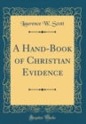 Image for A Hand-Book of Christian Evidence (Classic Reprint)