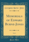 Image for Memorials of Edward Burne-Jones, Vol. 2 (Classic Reprint)