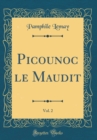 Image for Picounoc le Maudit, Vol. 2 (Classic Reprint)