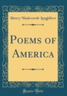 Image for Poems of America (Classic Reprint)