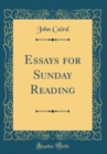 Image for Essays for Sunday Reading (Classic Reprint)