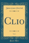 Image for Clio, Vol. 1 (Classic Reprint)