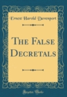 Image for The False Decretals (Classic Reprint)