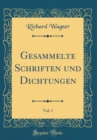 Image for Gesammelte Schriften und Dichtungen, Vol. 1 (Classic Reprint)