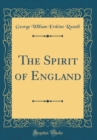 Image for The Spirit of England (Classic Reprint)