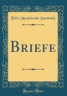Image for Briefe (Classic Reprint)