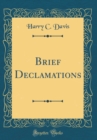 Image for Brief Declamations (Classic Reprint)