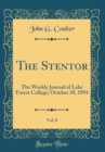 Image for The Stentor, Vol. 8: The Weekly Journal of Lake Forest College; October 30, 1894 (Classic Reprint)
