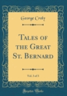 Image for Tales of the Great St. Bernard, Vol. 3 of 3 (Classic Reprint)