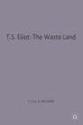 Image for T.S. Eliot: The Waste Land