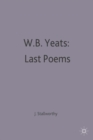 Image for W.B.Yeats: Last Poems
