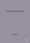 Image for T.S. Eliot, Four quartets  : a casebook