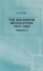 Image for A History of Soviet Russia: The Bolshevik Revolution, 1917-1923 : Volume 3 : Soviet Russia and the World