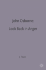 Image for John Osborne: Look Back in Anger
