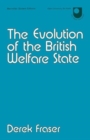 Image for The Evolution of the British Welfare State : A History of Social Policy since the Industrial Revolution