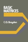 Image for Basic Matrices : Introduction to Basic Matrix Theory and Practice