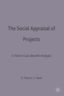 Image for The Social Appraisal of Projects