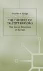 Image for The Theories of Talcott Parsons
