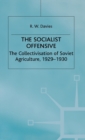 Image for The Industrialisation of Soviet Russia 1: Socialist Offensive : The Collectivisation of Soviet Agriculture, 1929-30