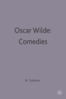 Image for Wilde, comedies  : Lady Windermere&#39;s fan, A woman of no importance, An ideal husband, The importance of being earnest