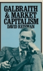 Image for Galbraith and Market Capitalism
