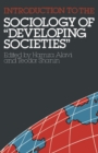 Image for Introduction to the Sociology of Developing Societies