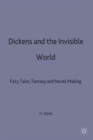 Image for Dickens and the Invisible World
