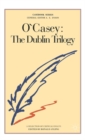 Image for O&#39;Casey, The Dublin trilogy  : The shadow of a gunman, Juno and the paycock, The plough and the stars