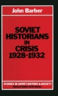 Image for Soviet Historians in Crisis, 1928-32