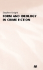 Image for Form and ideology in crime fiction