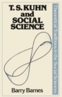 Image for T.S.Kuhn and Social Science