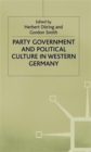 Image for Party Government and Political Culture in Western Germany
