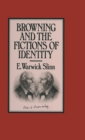 Image for Browning and the Fictions of Identity