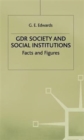 Image for GDR Society and Social Institutions: Facts and Figures