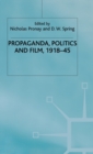 Image for Propaganda, politics and film, 1918-45