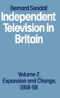 Image for Independent television in BritainVol. 2: Expansion and change, 1958-68