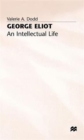 Image for George Eliot: An Intellectual Life