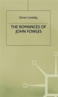 Image for The Romances of John Fowles