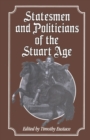 Image for Statesmen and Politicians of the Stuart Age
