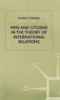 Image for Men and Citizens in the Theory of International Relations