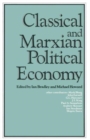 Image for Classical and Marxian Political Economy : Essays in Honour of Ronald L. Meek