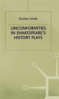Image for Unconformities in Shakespeare&#39;s History Plays