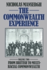 Image for The Commonwealth Experience : Volume Two: From British to Multiracial Commonwealth