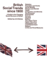 Image for British Social Trends since 1900 : A Guide to the Changing Social Structure of Britain