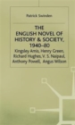Image for The English Novel of History and Society, 1940–80 : Richard Hughes, Henry Green, Anthony Powell, Angus Wilson, Kingsley Amis, V. S. Naipaul