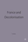 Image for France and Decolonisation