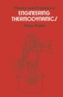 Image for Theory and Practice in Engineering Thermodynamics